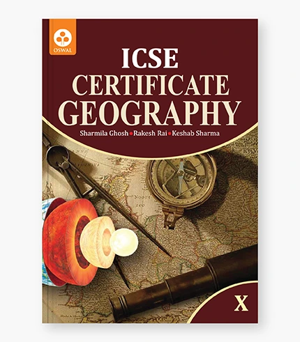 Certificate Geography Textbook for ICSE Class 10_9789389937954