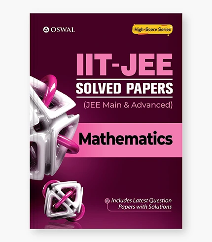 IIT-JEE Solved Papers (Main & Advanced) - Mathematics_9789390278572
