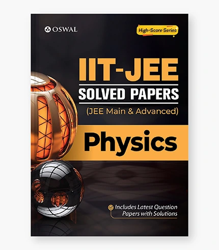 IIT-JEE Solved Papers (Main & Advanced) - Physics_9789390278589