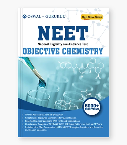 Objective Chemistry NEET Examsination_9789391184476
