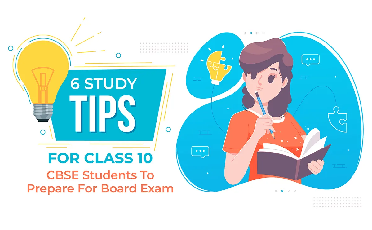 6 Study Tips For Class 10 CBSE Board Exam Preparations