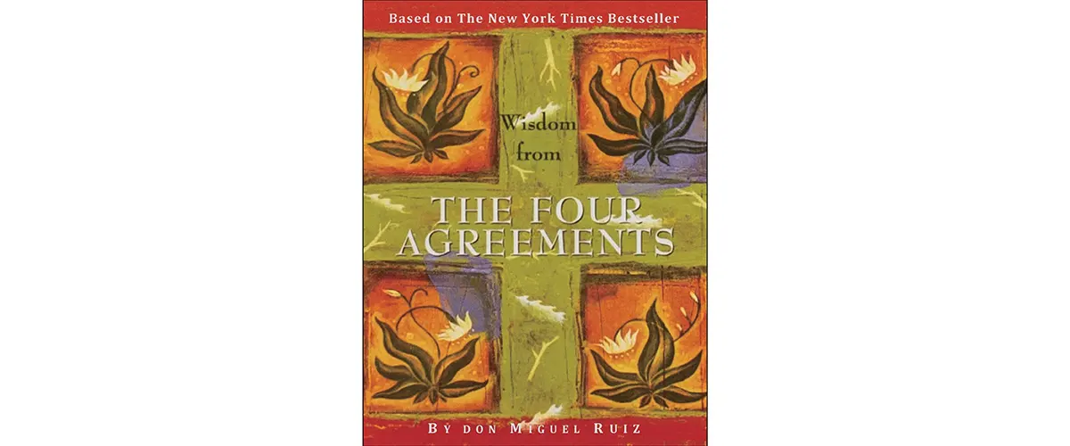 the four agreements by don miguel ruiz