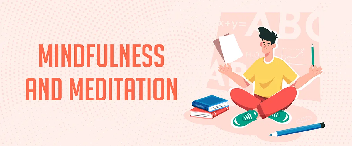 tips to concentrate on studies- Mindfulness and Meditation 