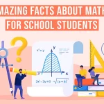 45 Amazing Facts About Maths For School Students
