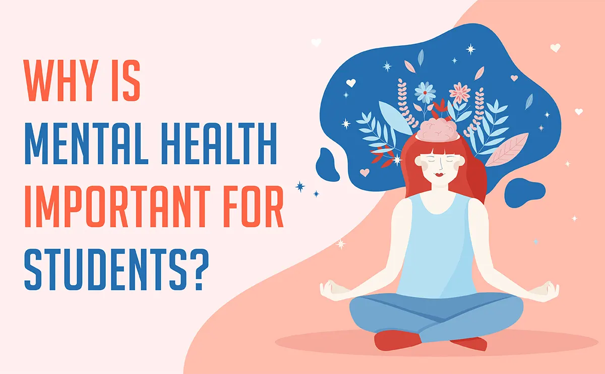 Why Is Mental Health Important For Students