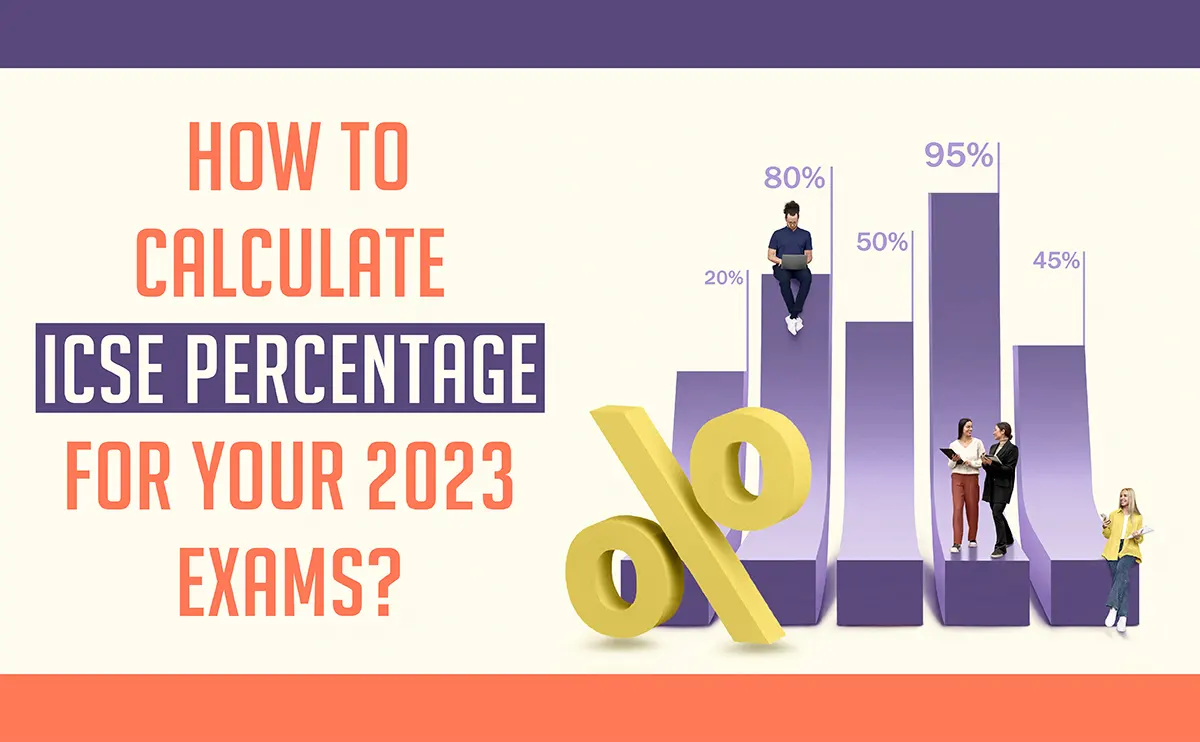 How To Calculate Icse Percentage For Your 2023 Exams