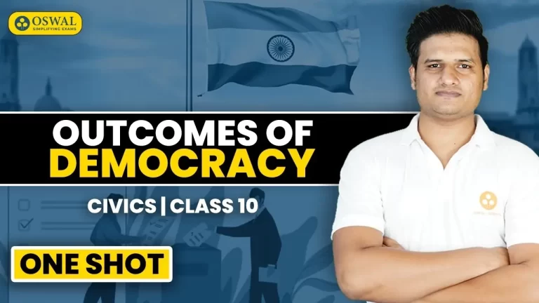 Chapter 7 Outcomes of Democracy Class 10 Civics