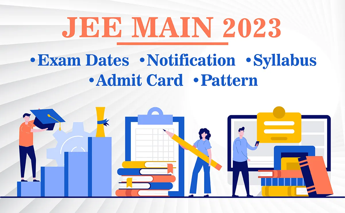 JEE Main 2023: Exam Dates, Syllabus, Results (OUT)