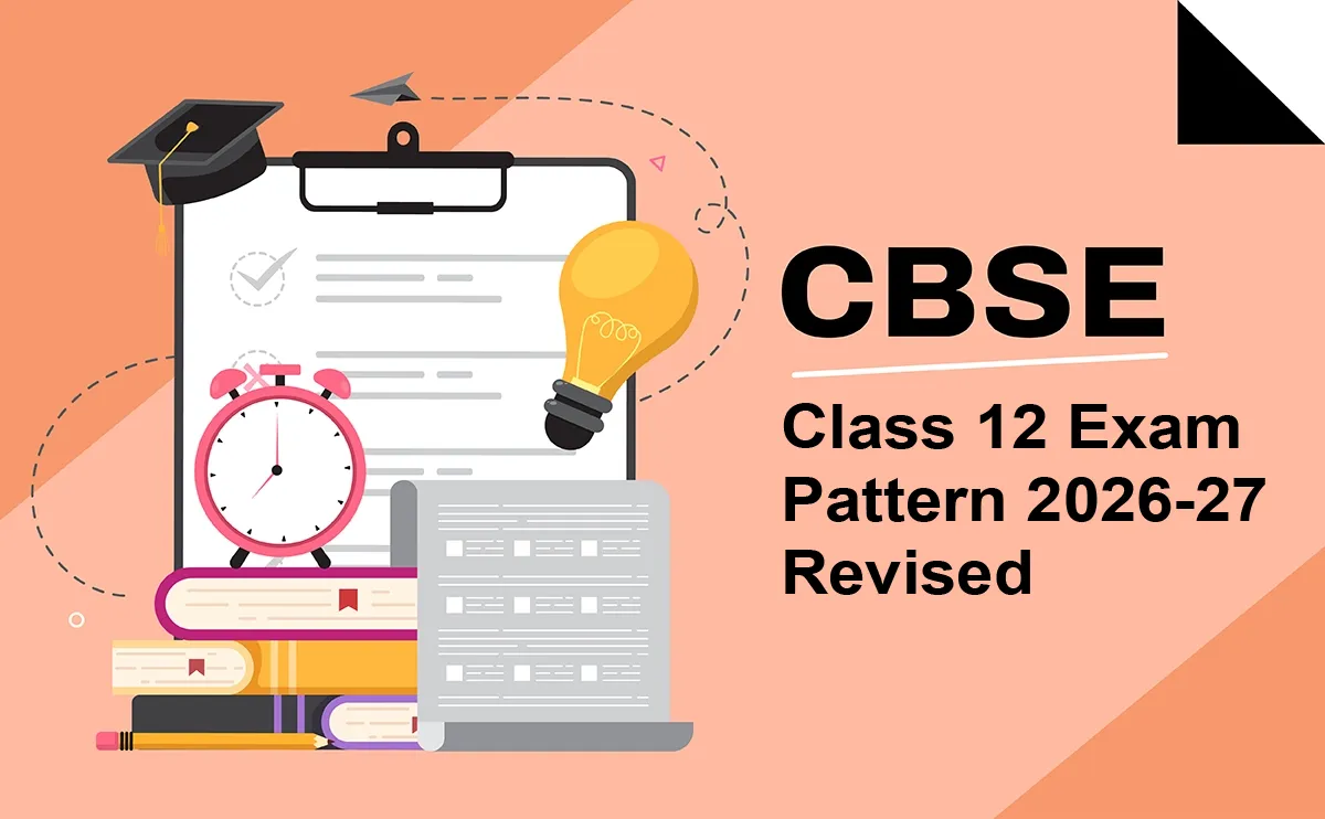 CBSE Class 12 Exam Pattern 2026-27