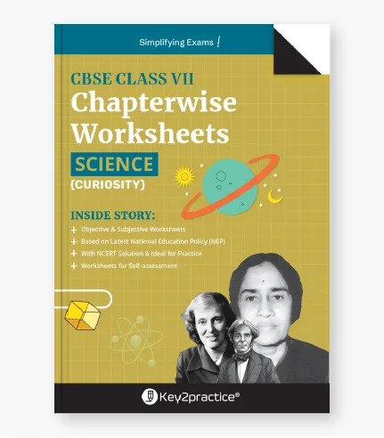 Key2Practice CBSE Class 7 Science Worksheets
