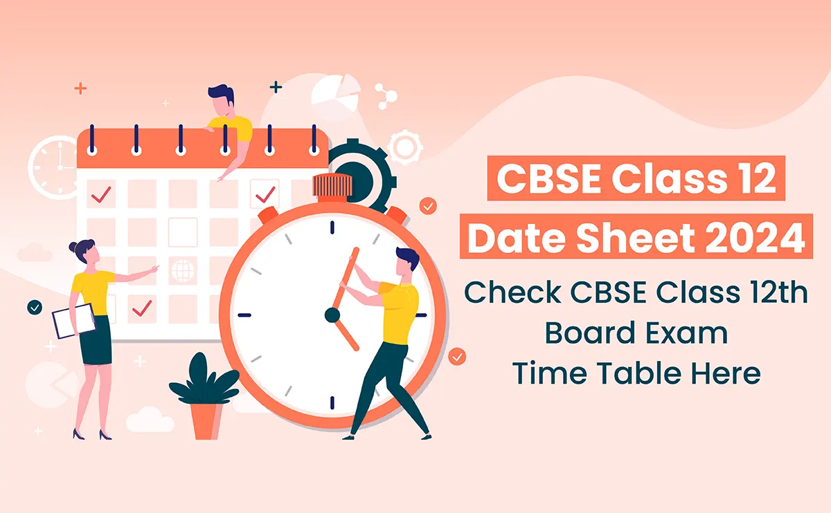 CBSE Class 12 Date Sheet 2024 (Out) PDF Download