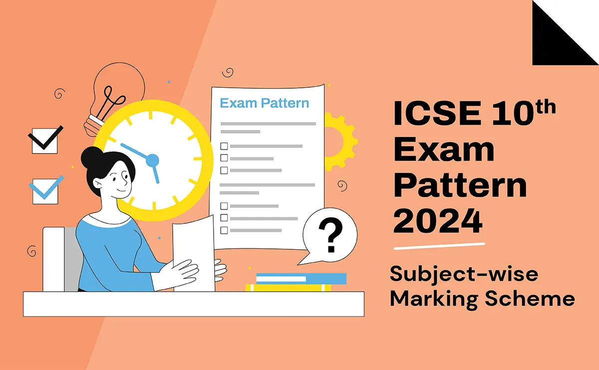 ICSE 10th Exam Pattern 2024 with Subjectwise Marking Scheme