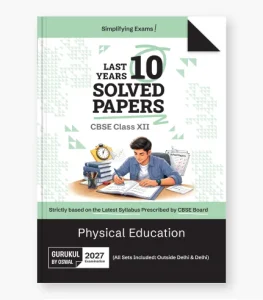 cbse 10 years solved papers class 12 physical education