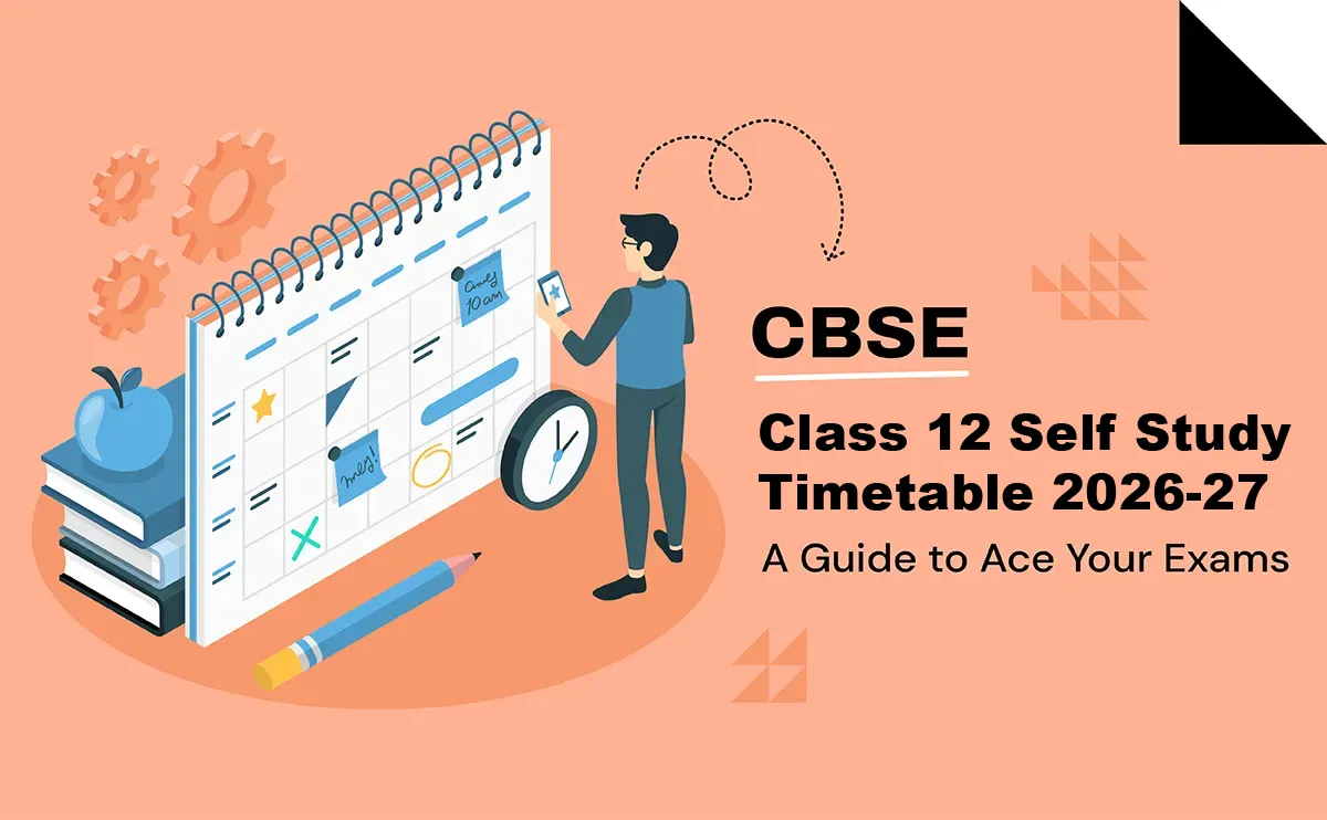 CBSE Class 12 Self-Study Timetable 2026-27
