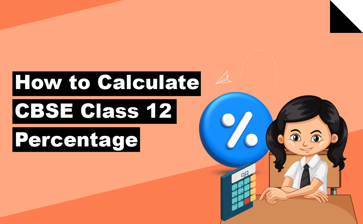 How to Calculate CBSE Class 12 Percentage