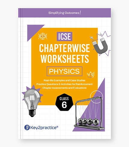 ICSE Physics Chapterwise Worksheets Class 6_1 ENGLISH CLASS 6 06